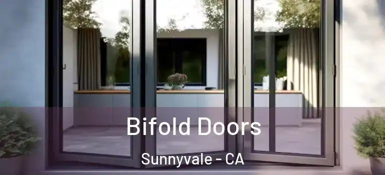  Bifold Doors Sunnyvale - CA