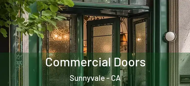  Commercial Doors Sunnyvale - CA