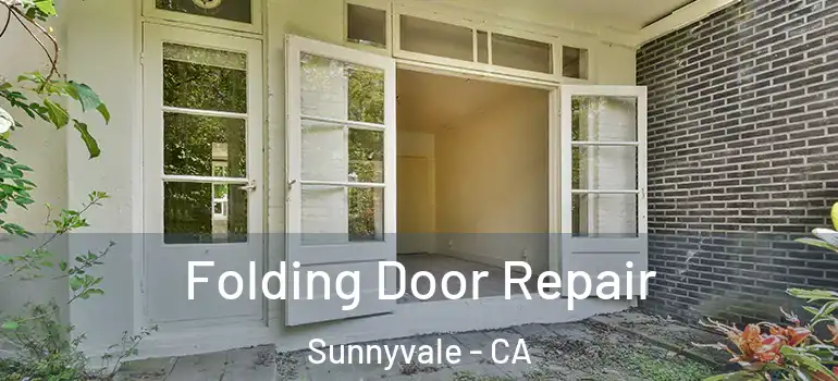  Folding Door Repair Sunnyvale - CA