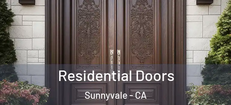  Residential Doors Sunnyvale - CA